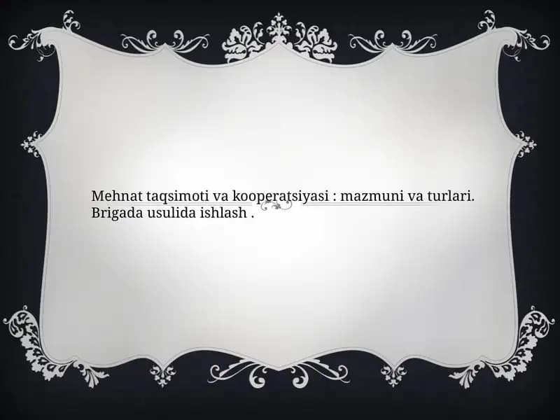 Mehnat taqsimoti va kooperatsiyasi