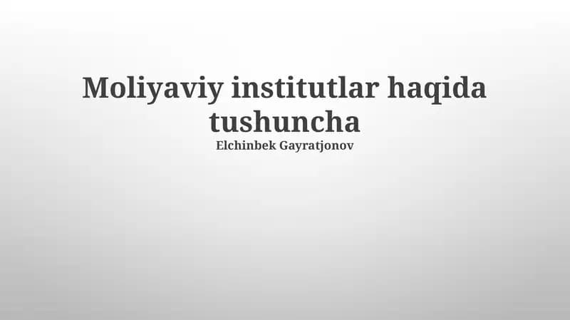 Moliyaviy institutlar haqida tushuncha