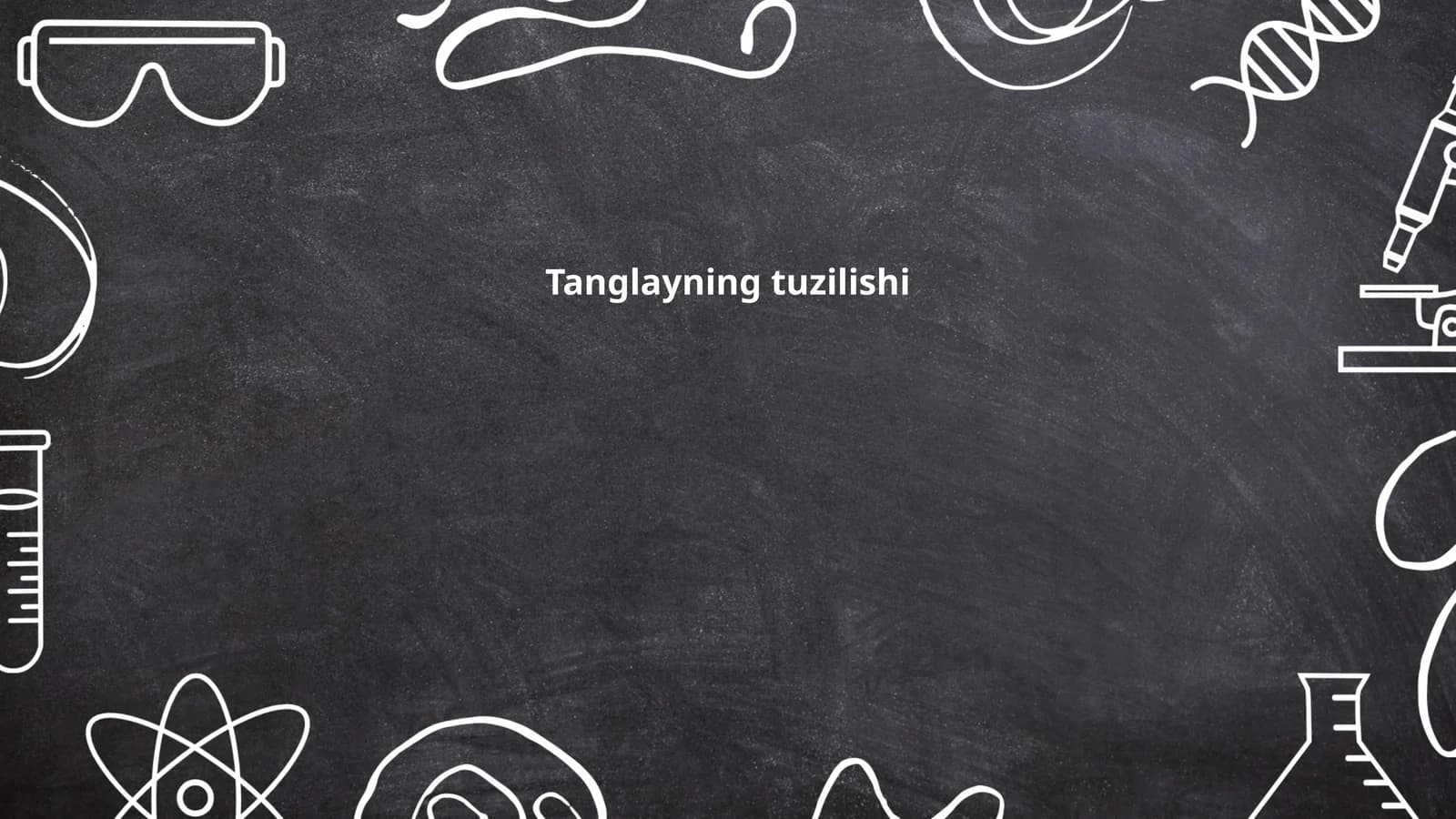 Tanglayning tuzilishi