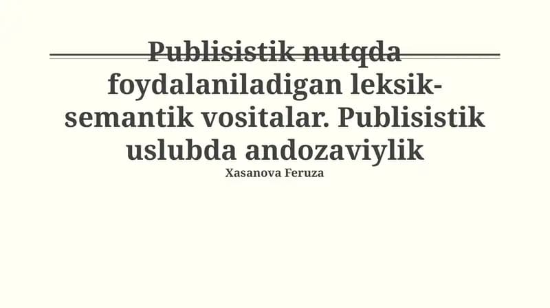 Publisistik nutqda foydalaniladigan leksik-semantik vositalar
