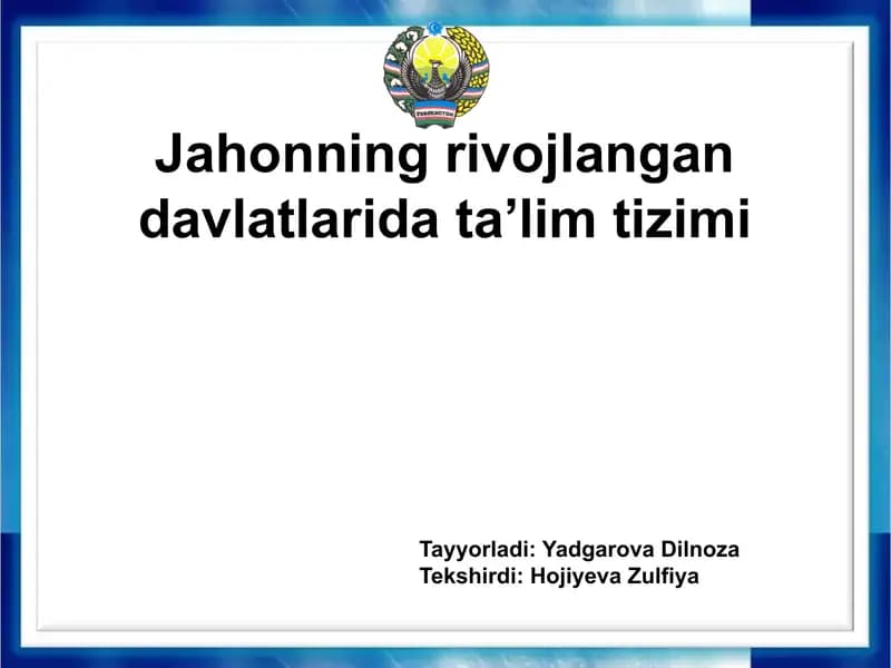 Jahonning rivojlangan davlatlarida ta'lim tizimi