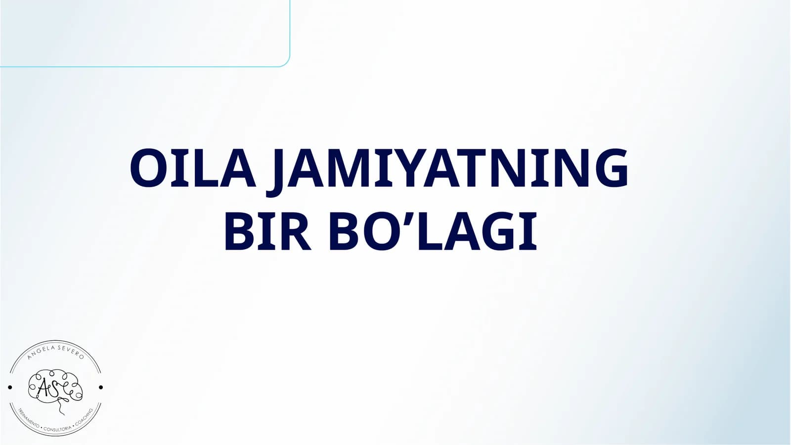 OILA JAMIYATNING BIR BO’LAGI