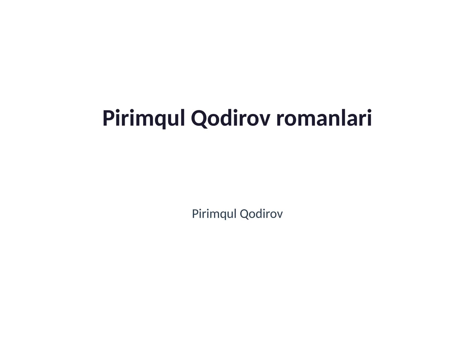 Pirimqul Qodirov romanlari