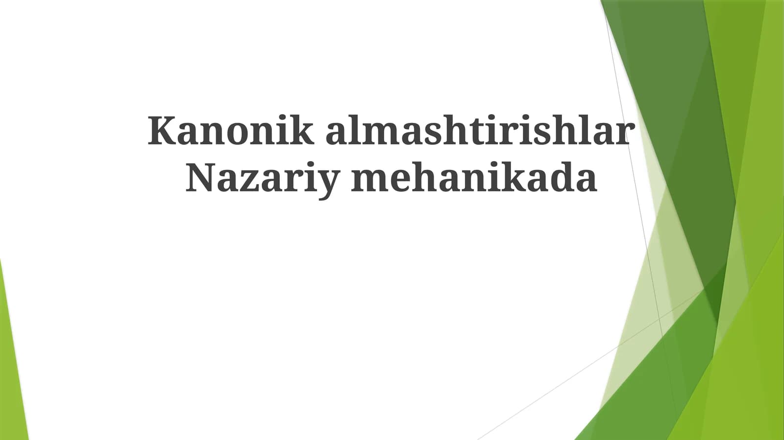 Kanonikmashtirishlar Nazariy mexanikada