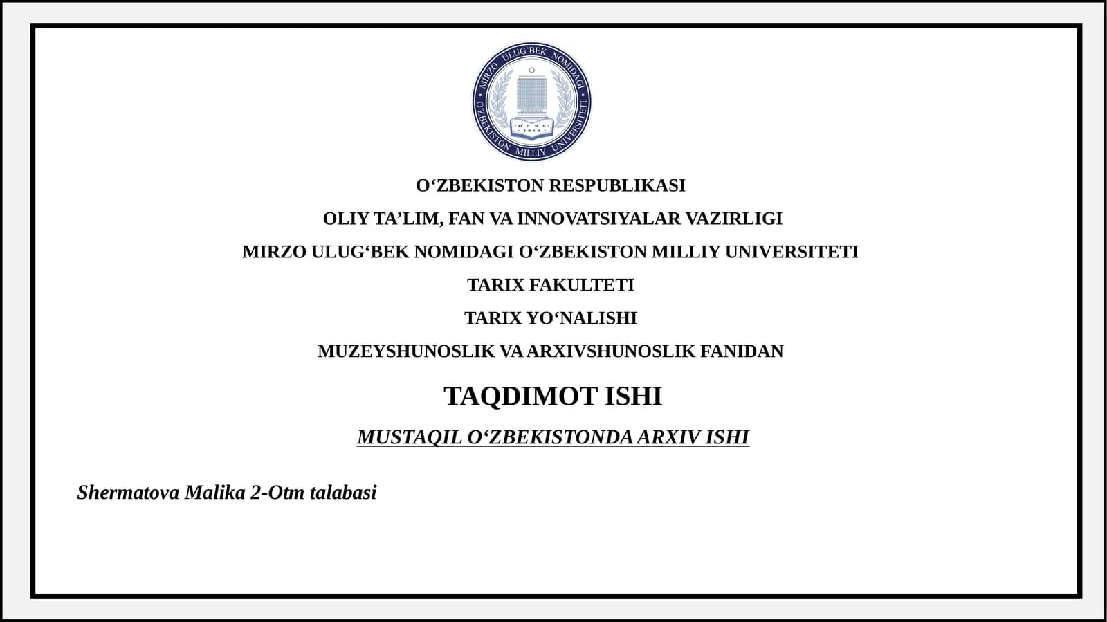 MUSTAQIL O‘ZBEKISTONDA ARXIV ISHI
