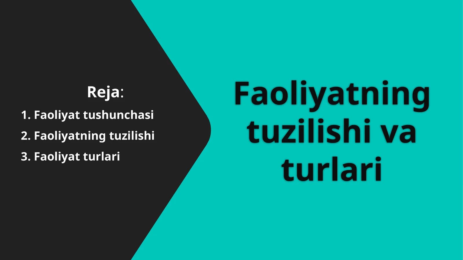 Faoliyatning tuzilishi va turlari