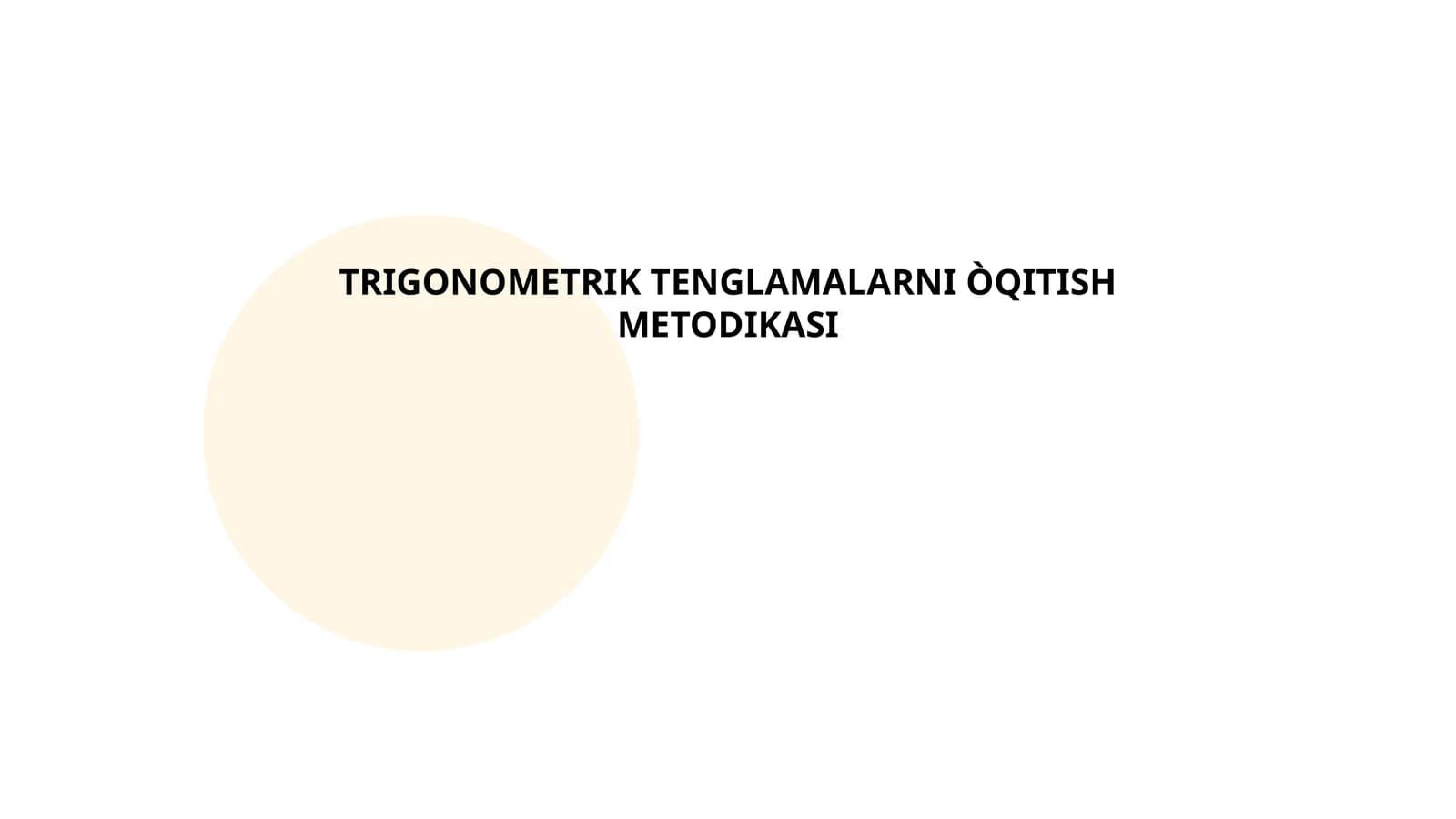 TRIGONOMETRIK TENGLAMALARNI ÒQITISH METODIKASI