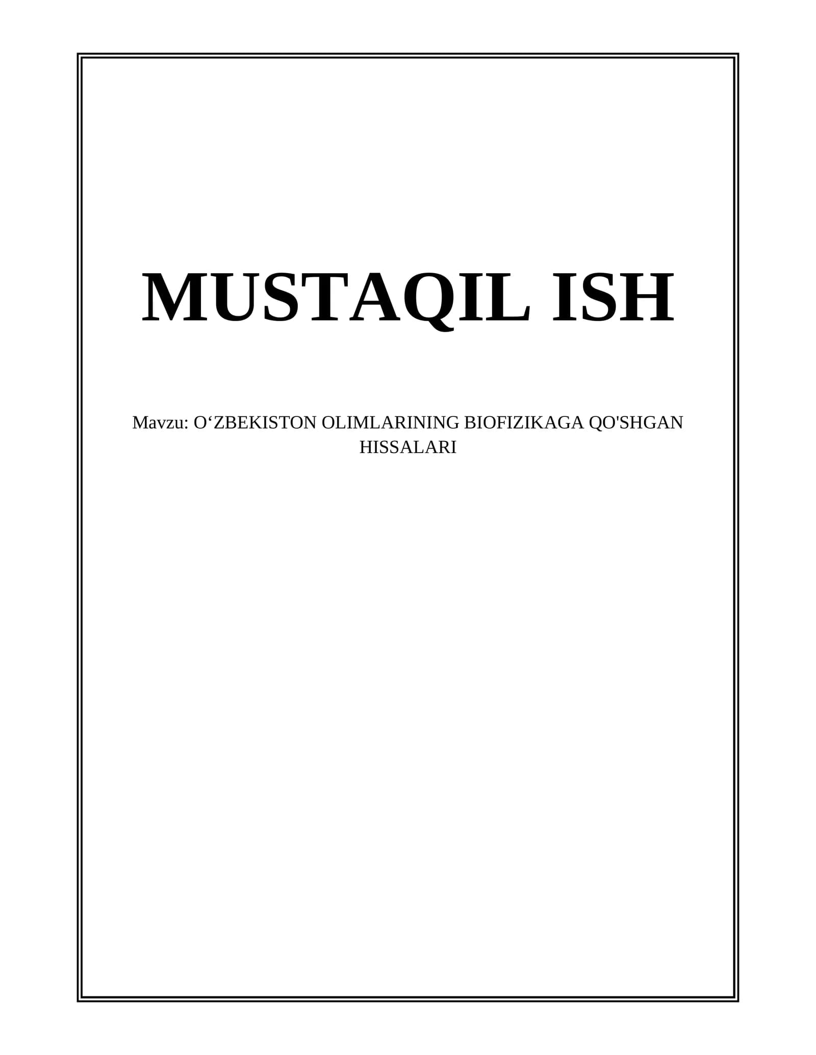 OʻZBEKISTON OLIMLARINING BIOFIZIKAGA QO'SHGAN HISSALARI