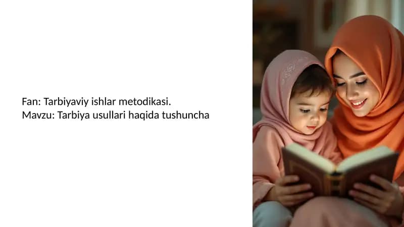 Tarbiya usullari haqida tushuncha