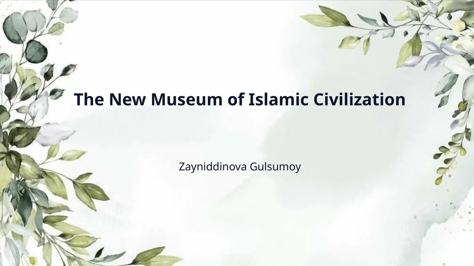 The New Museum of Islamic Civilization