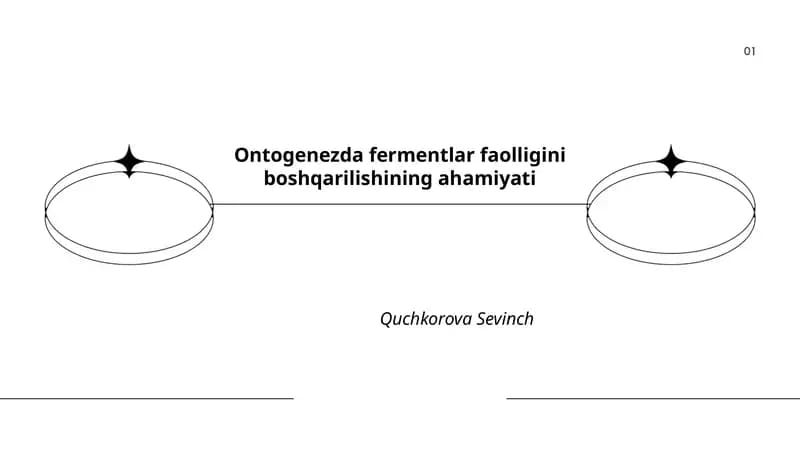 Ontogenezda fermentlar faolligini boshqarilishining ahamiyati