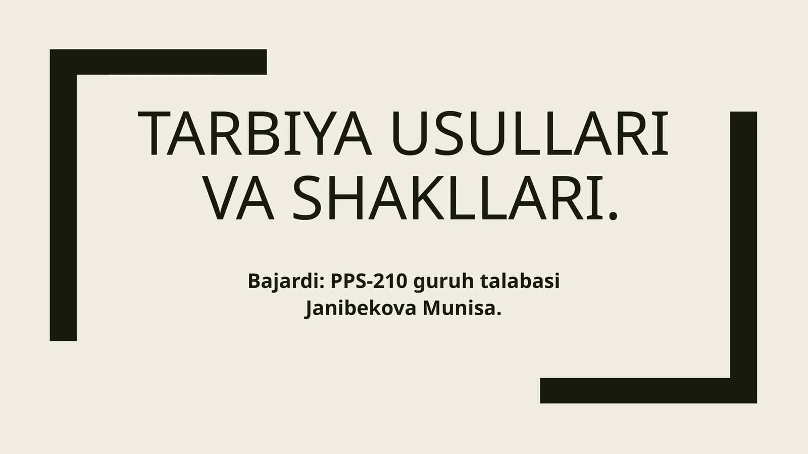 Tarbiya usullari va shakllari