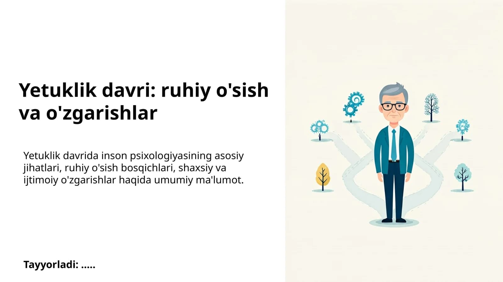 Yetuklik davri: ruhiy o'sish va o'zgarishlar