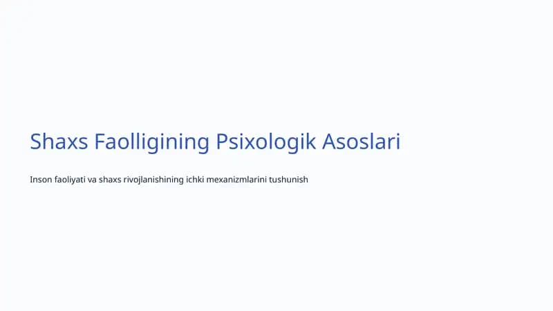 Shaxs Faolligining Psixologik Asoslari