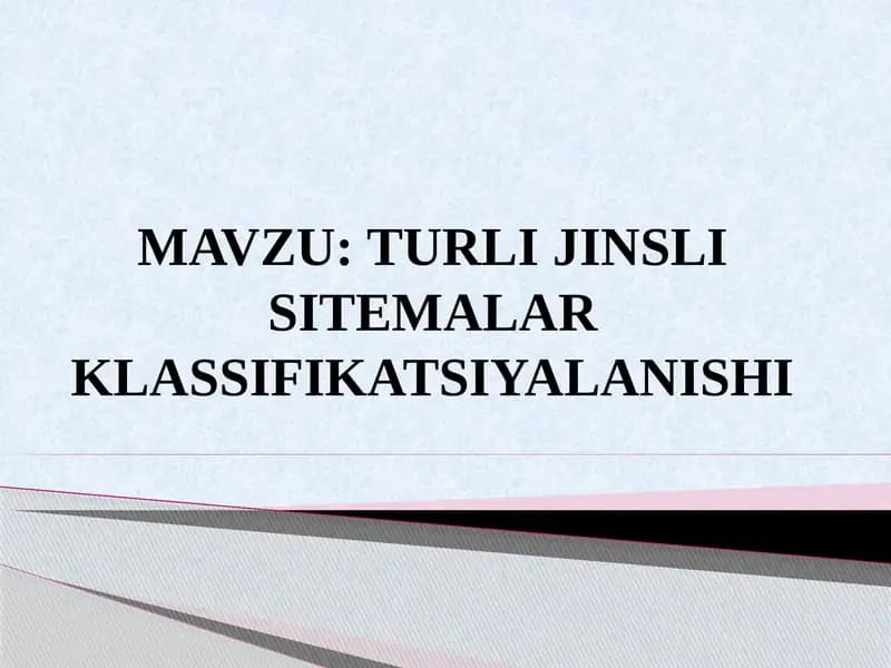 TURLI JINSLI SITEMALARKLASSIFIKATSIYALANISHI