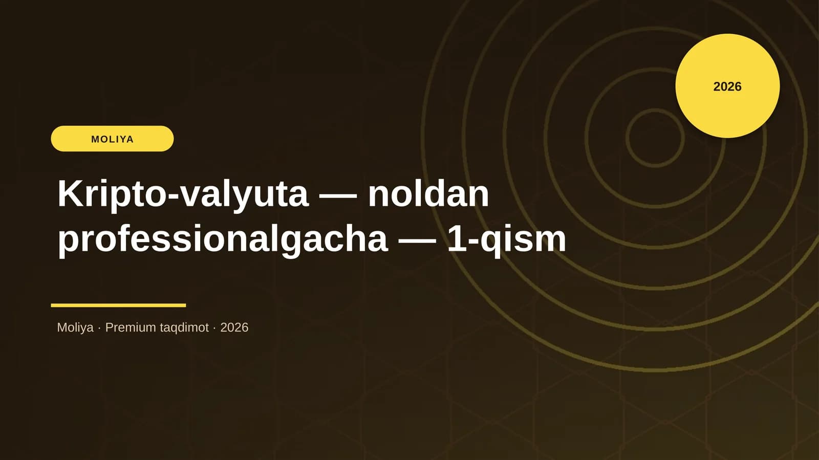 Kripto-valyuta — noldan professionalgacha — 1-qism