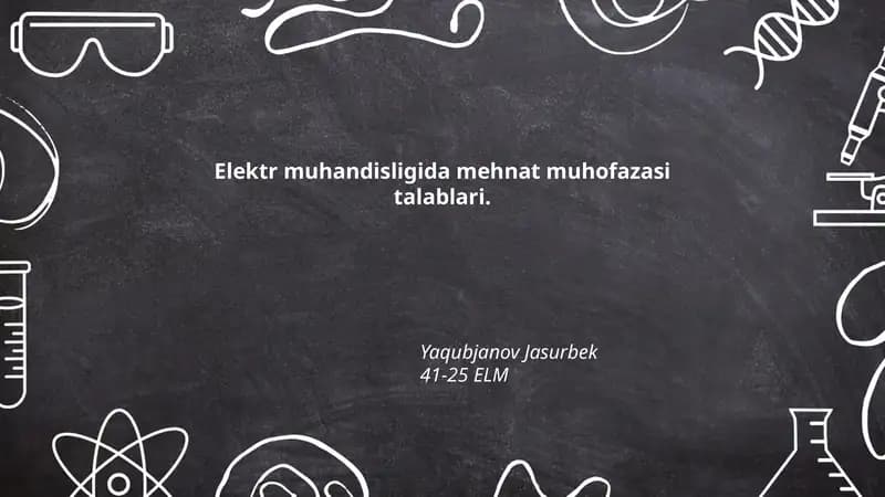 Elektr muhandisligida mehnat muhofazasi talablari