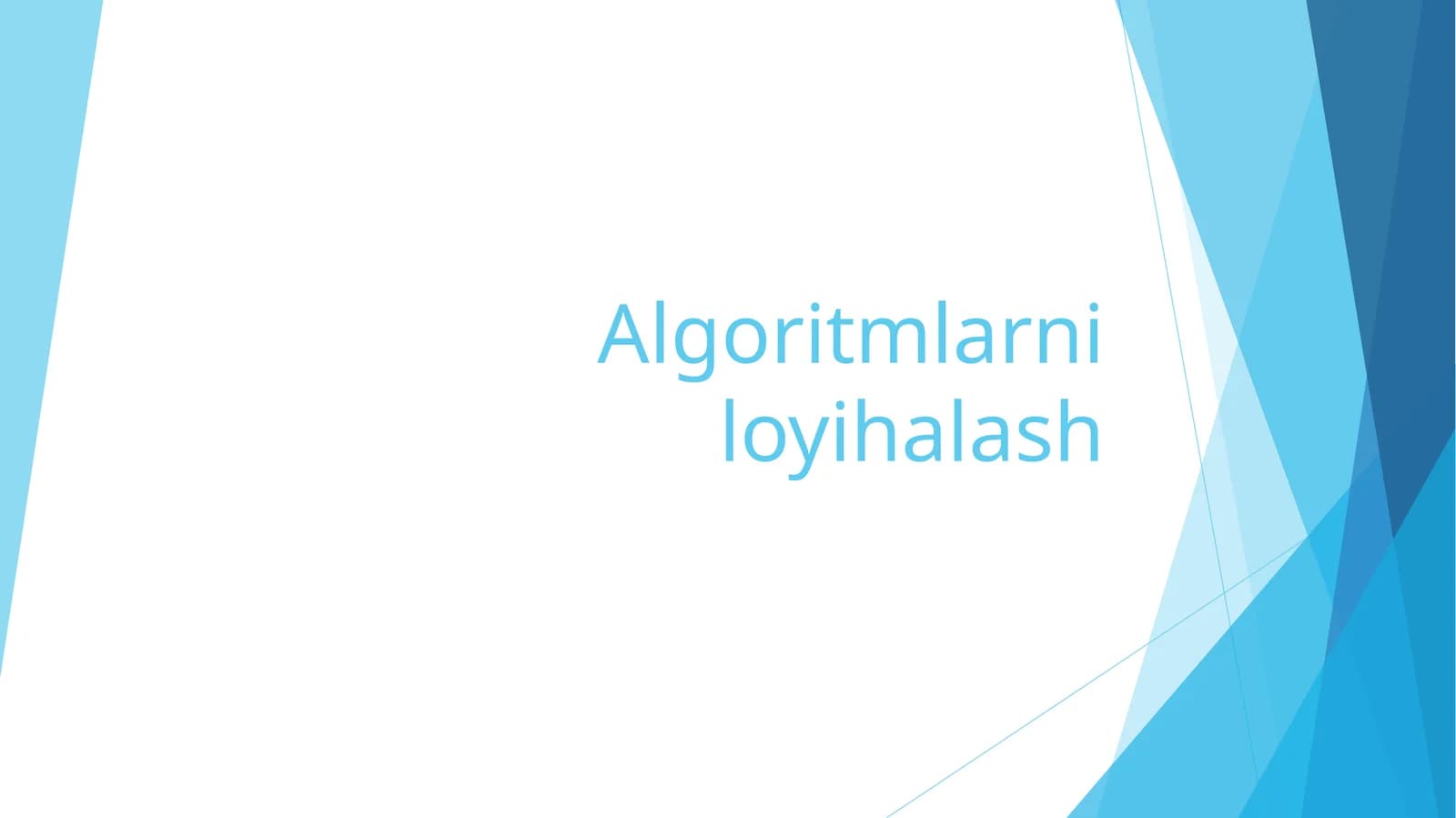 Algoritmlarni loyihalash