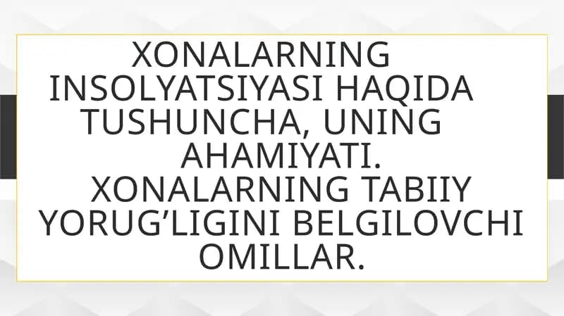 Xonalarning insolyatsiyasi