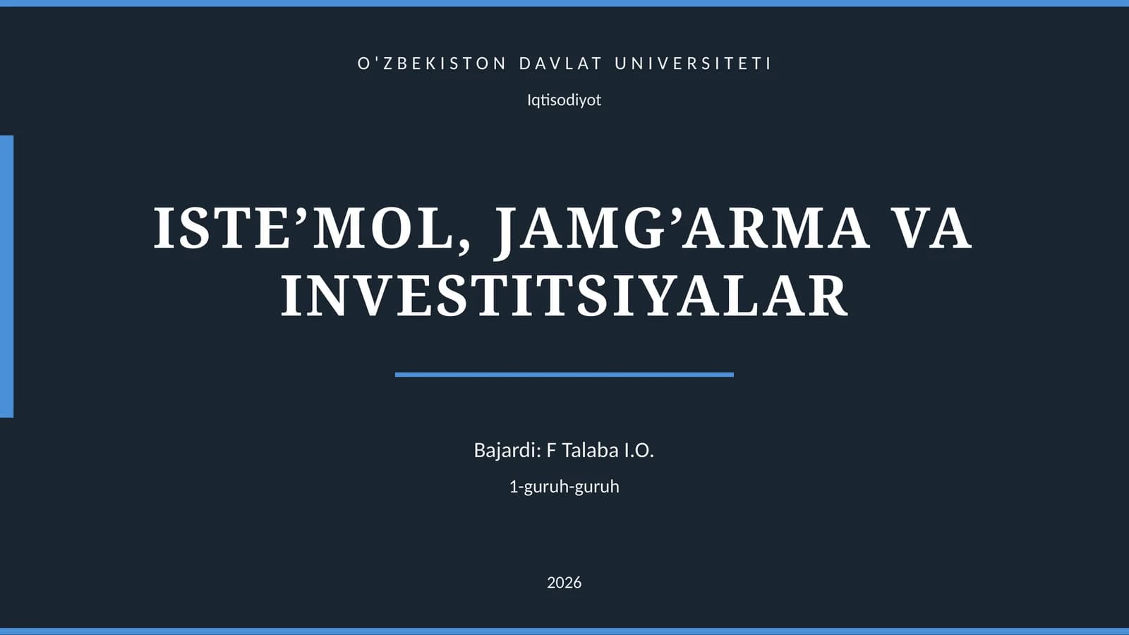 ISTE’MOL, JAMG’ARMA VA INVESTITSIYALAR
