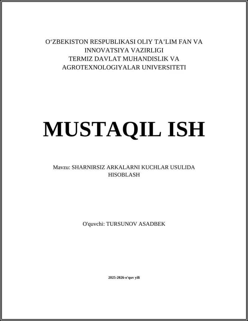 SHARNIRSIZ ARKALARNI KUCHLAR USULIDA HISOBLASH