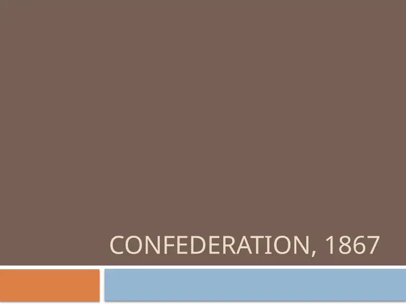 Confederation, 1867