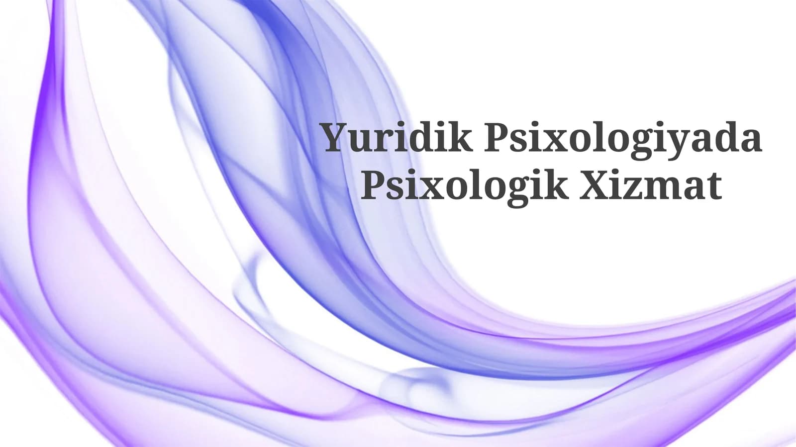 Yuridik Psixologiyada Psixologik Xizmat