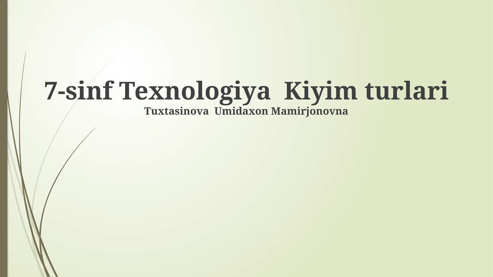 7-sinf Texnologiya Kiyim turlari