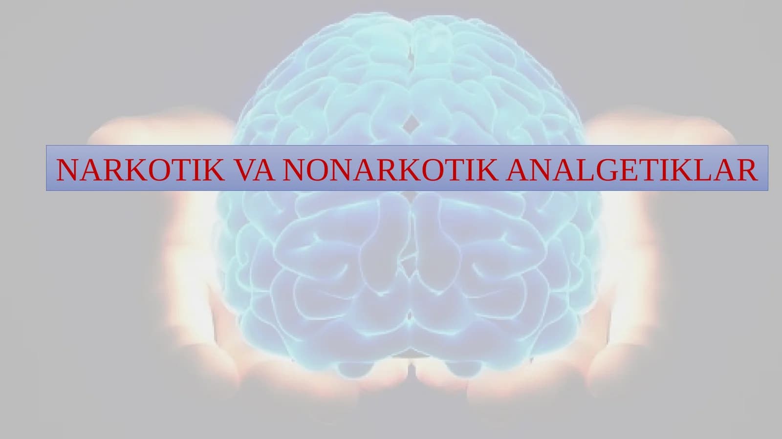NARKOTIK VA NONARKOTIK ANALGETIKLAR