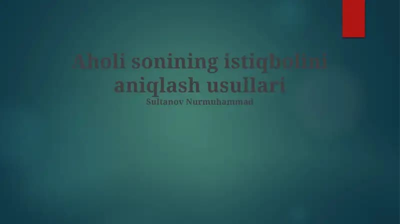 Aholi sonining istiqbolini aniqlash usullari