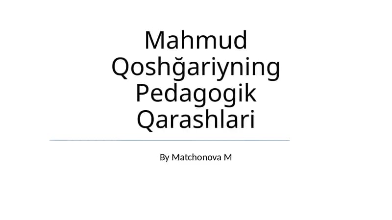 Mahmud Qoshğariyning Pedagogik Qarashlari