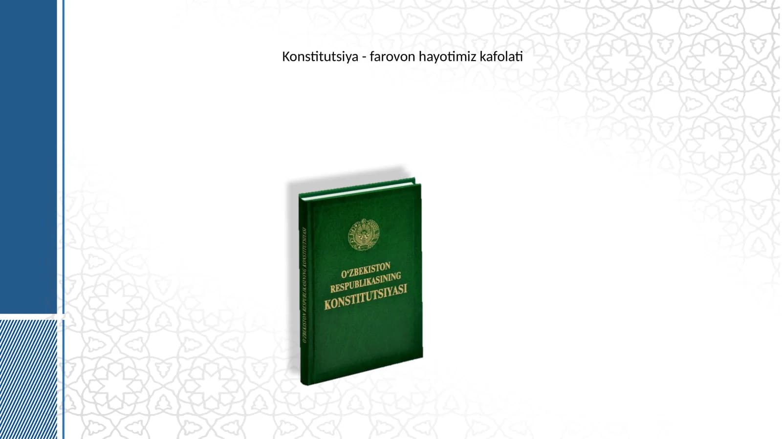 Konstitutsiya - farovon hayotimiz kafolati