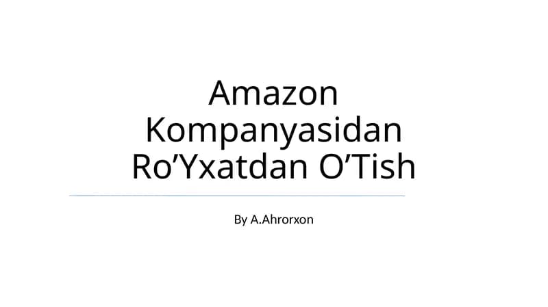 Amazon Kompanyasidan Ro’Yxatdan O’Tish