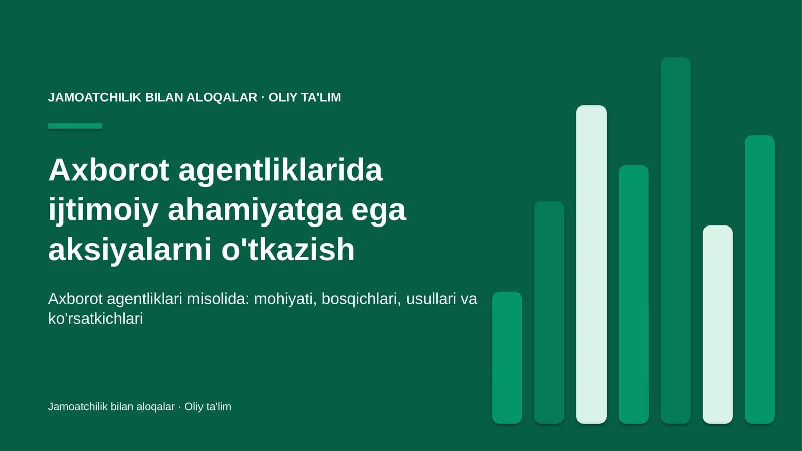 Axborot agentliklarida ijtimoiy ahamiyatga ega aksiyalarni o'tkazish