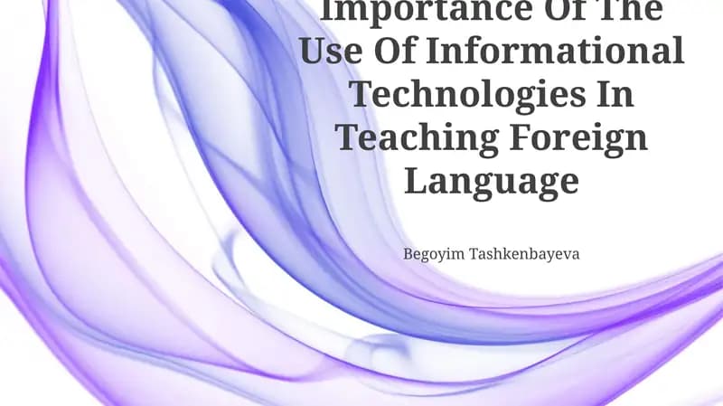 Importance Of The Use Of Informational Technologies In Teaching Foreign Language