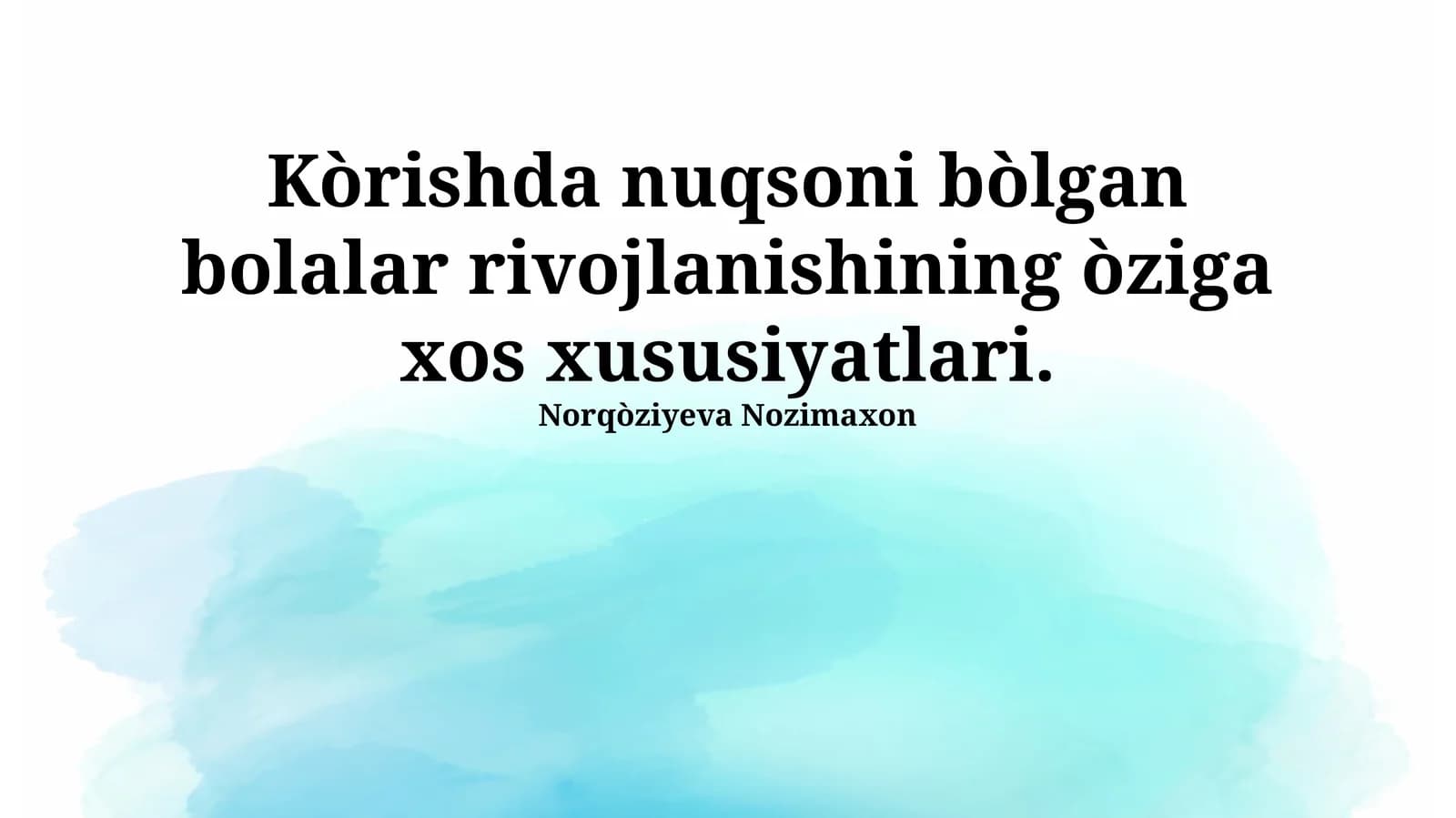 Kognitiv rivojlanishning o'ziga xos xususiyatlari