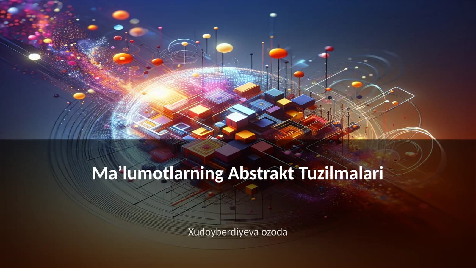 Ma’lumotlarning Abstrakt Tuzilmalari