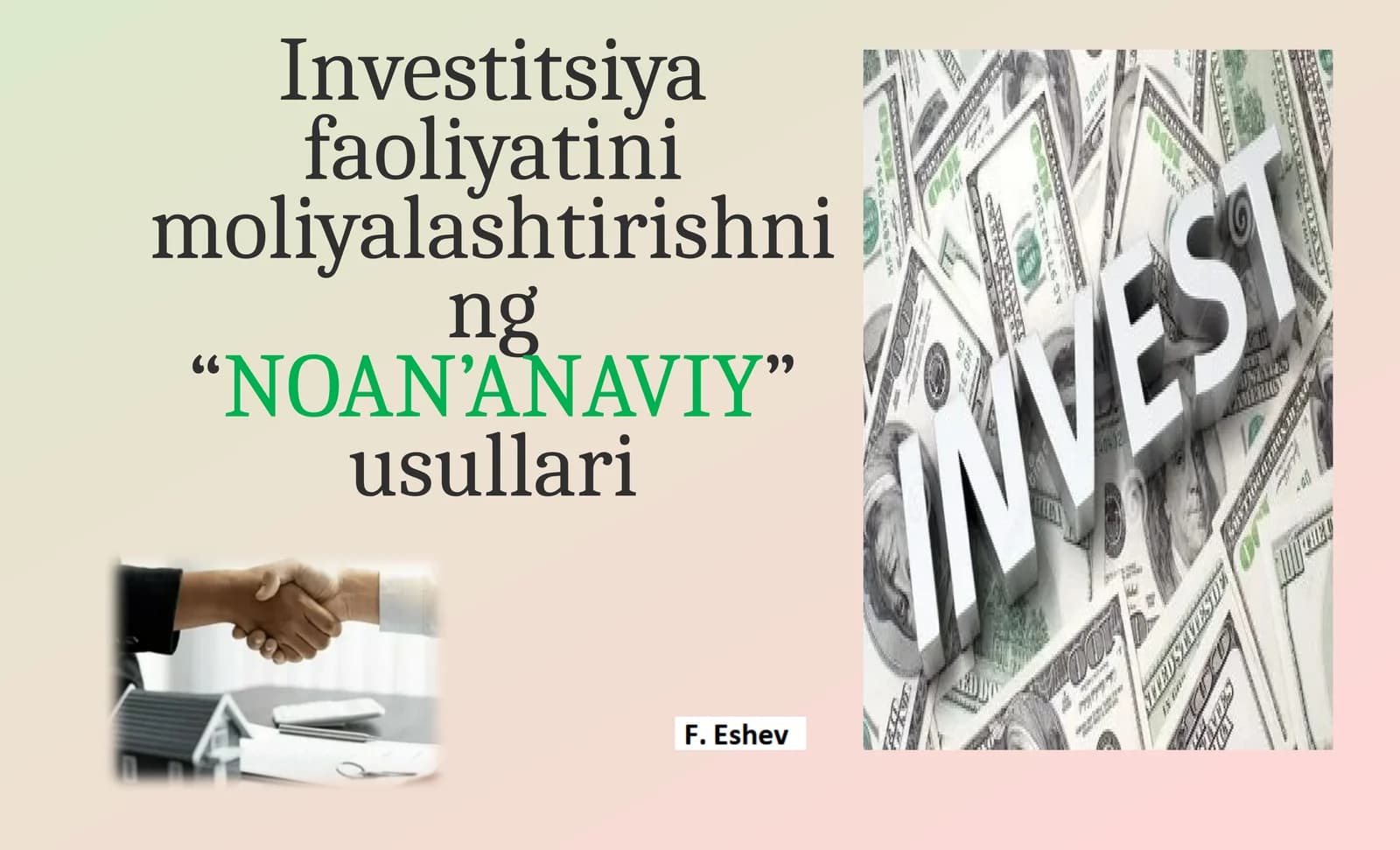 Investitsiya faoliyatini moliyalashtirishning “NOAN’ANAVIY” usullari