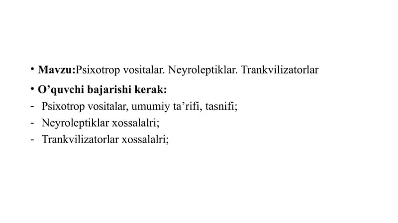Psixotrop vositalar. Neyroleptiklar. Trankvilizatorlar