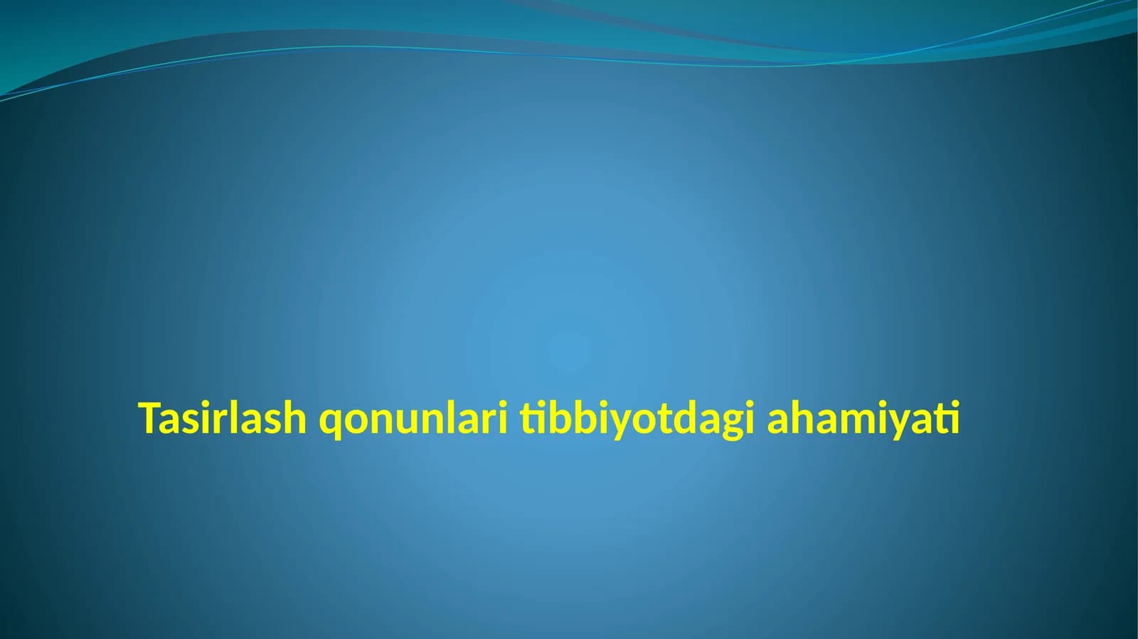 Tasirlash qonunlari tibbiyotda