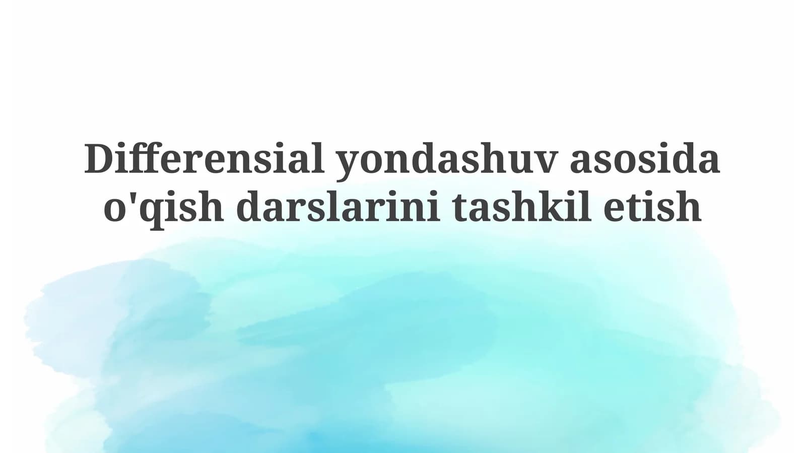 Differensial yondashuv asosida o'qish darslarini tashkil etish