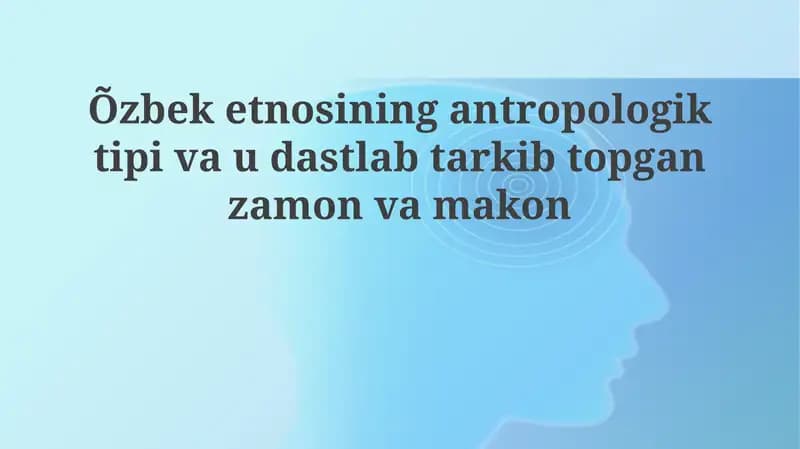 O'zbek etnosi antropologik tipi
