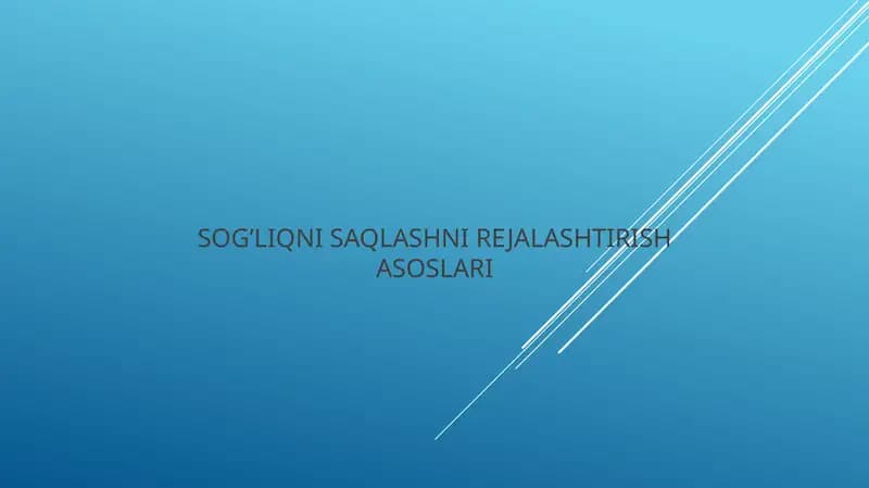 Sog’liqni saqlashni rejalashtirish asoslari