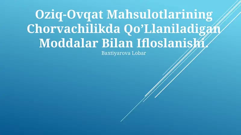 Оziq-Оvqаt Mаhsulоtlаrining Chorvachilikda Qo’Llaniladigan Moddalar Bilan Ifloslanishi