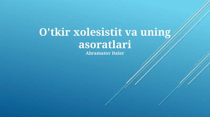 O'tkir xolesistit va uning asoratlari