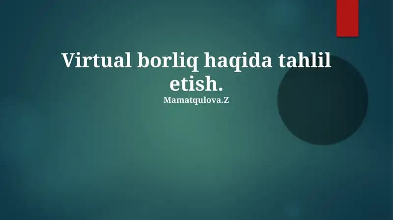 Virtual borliq haqida tahlil etish