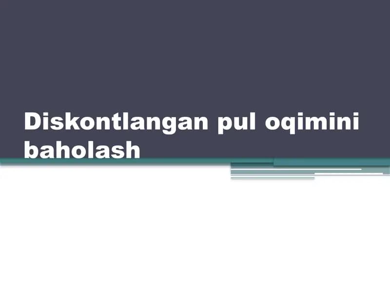 Diskontlangan pul oqimini baholash