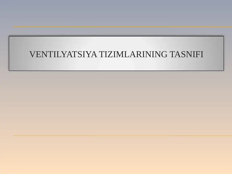 Ventilyatsiya tizimlarining tasnifi
