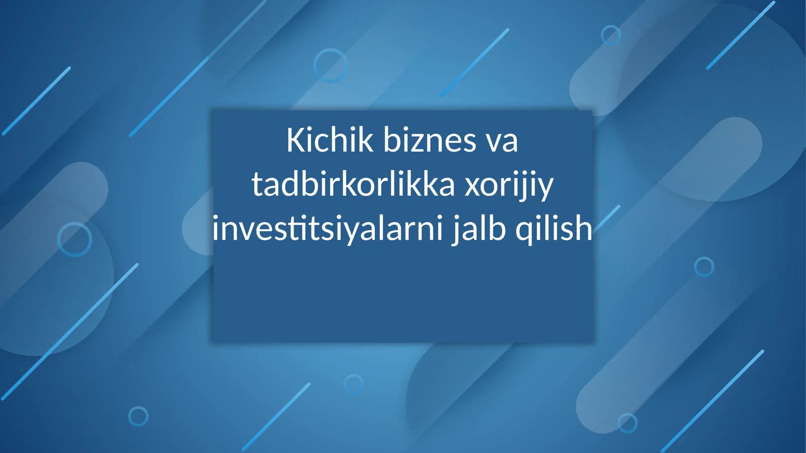 Kichik biznes va tadbirkorlik