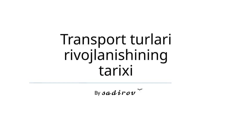 Transport turlari rivojlanishining tarixi